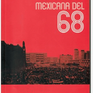 VOCES DE RESISTENCIA: la novela mexicana del 68